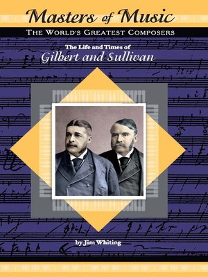 cover image of The Life and Times of Gilbert and Sullivan